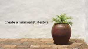 Minimalism helps your spiritual journey